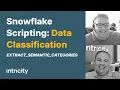 Advanced Snowflake Scripting - Data Classification EXTRACT