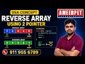 Reverse Array using 2 Pointer DSA Training Ameerpet Technologies By Srinivas Garapati