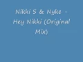 Download Lagu Nikki S \u0026 Nyke Hey Nikki Original Mix