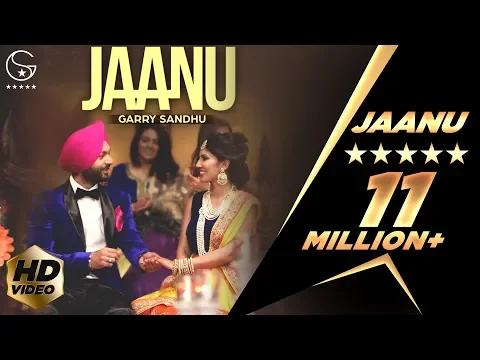 Download MP3 Garry Sandhu | Jaanu | Official Music Video | Punjabi Song