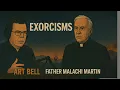 The MALACHI MARTIN Tapes Art Bell s LEGENDARY Interview on DEMONIC POSSESSION