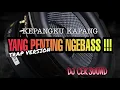 DJ CEK SOUND !! KEPANGKU KAPANG VERSI TRAP BASS !! JAIPONG STYLE