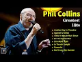 Phil Collins Best Songs Playlist - Greatest Hits Full Album - Top 20 Love Songs #philcollins #a37