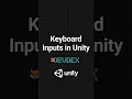 Keyboard Inputs in Unity explained in one minute