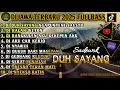 Lagu DJ JAWA TERBARU 2025 FULL BASS🎵DUH SAYANG NGAPUNTENE SAESTU🎵 KALAH WETON FULL ALBUM