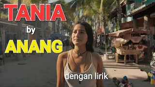 anang tania dengan lirik audio jernih lagunostalgia