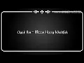 Download Lagu Ayah Ibu-Mizan Harry Khalifah~Lirik