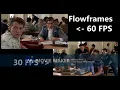 Flowframes 30 FPS vs 60 FPS