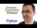 13 Python Tutorial Greatest Common Divisor of two number Euclidean Algorithm