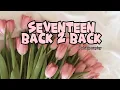 Download Lagu Seventeen- Back 2 Back (Polskie napisy)