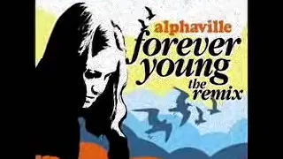 alphaville forever young the dance remix