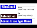 Jira Cloud Automation - Access issue type after move using smart value