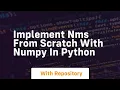 Implement nms from scratch with numpy in python