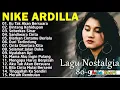 Nike Ardilla The Best || Lagu Lawas || Indonesia Tahun 80an