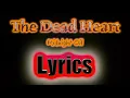 The Dead Heart (lyrics) Midnight Oil