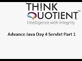 Day 4 Part 1 - Adv Java Servlet ThinkQuotient Pre Placement Kit