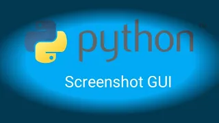 Screenshot gui using python