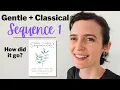 REAL LIFE REVIEW Gentle and Classical Sequence 1 What We Loved and What we Didn t Use