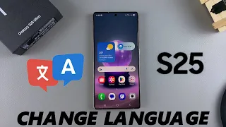 How To Change System Language Of Samsung Galaxy S25 S25 Ultra 