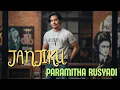 Cover Modern Janjiku – Paramitha Rusady | Versi Baru Penuh Romansa 🎤✨