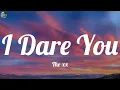 The xx - I Dare You (Lyrics)