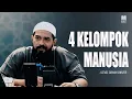 Lagu ADA 4 KELOMPOK MANUSIA⁉️| USTADZ SUBHAN BAWAZIER