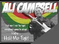 Ali Campbell - Hold Me Tight
