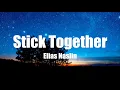 Download Lagu Elías Naslin - Stick Together (Lyrics)