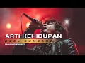 Lagu ARTI KEHIDUPAN (DOEL SUMBANG)  II PASUKANTAIPROJECT I ROCK VERSION