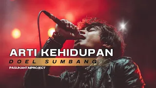 arti kehidupan doel sumbang ii pasukantaiproject i rock version