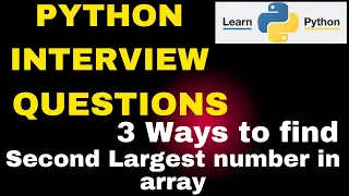 Second Largest number in a Python List TOP Python Interview Questions Second Largest number