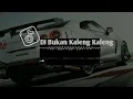Download Lagu DJ Bukan Kaleng Kaleng  SLOWED REVERB BUAT SANTAY