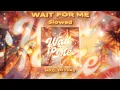 MXZI & DJ YUKU - WAIT FOR ME SLOWED (OFFICIAL VISUALISER)