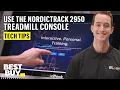 Using the NordicTrack 2950 Treadmill Console - Tech Tips from Best Buy