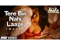 Download Lagu 'Tere Bin Nahi Laage (Male)' VIDEO Song | Sunny Leone | Ek Paheli Leela
