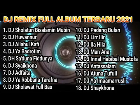 Download MP3 DJ SHOLAWAT FULL ALBUM TERBARU 2021(NO COPIRIGHT)