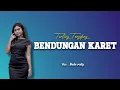 Download Lagu TARLING TENGDUNG || BENDUNGAN KARET || DEDE RISTY