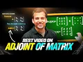 ADJOINT OF MATRIX in 70 Minutes Complete Topic One Shot JEE Main Advanced