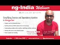 ng-India Webinar Simplifyying Services and Dependency Injection in Angular