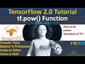 Calculate Power of Tensors using tf pow math function TensorFlow 2 0 Python Tutorial DL ML