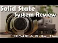 Solid State System Review - Fostex HPA4BL JDS Labs EL Dac Atom AMP