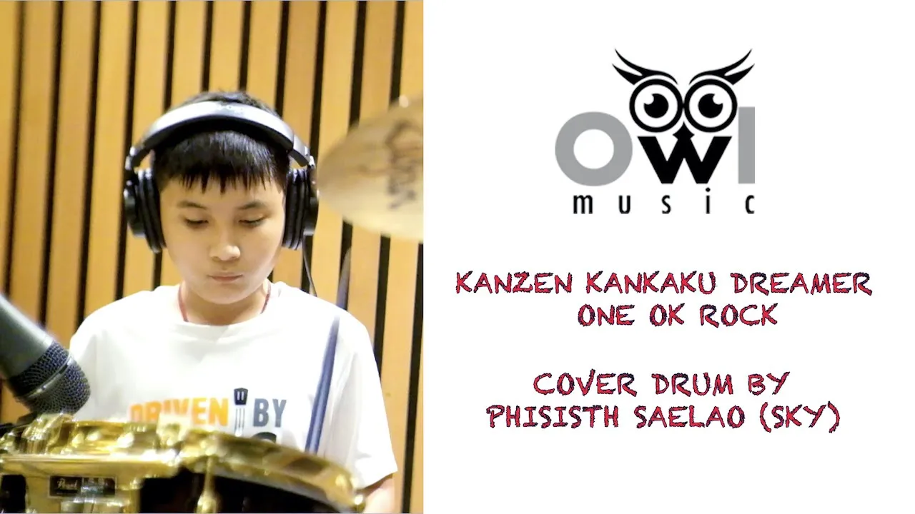 Kanzen Kankaku Dreamer (完全感覚Dreamer)  - One Ok Rock Cover Drum By พิสิษฐ์ แซ่เล่า Sky