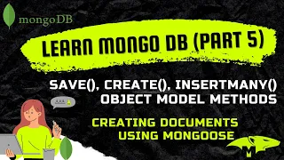 Inserting MongoDB Documents using save create insertMany MongoDB Course Tutorial
