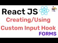 Creating and Using Custom Input Hook - React JS Hindi Coding Scenes