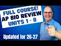 AP Biology Full Course Review All 8 Units Everything You Need to CRUSH the AP BIO Exam