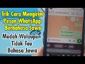 Cara Membuat dan Mengirim Teks Pesan Bahasa Jawa di WhatsApp 2024