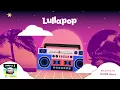 Lullapop - 10,000 Hours (Visualizer)