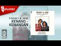 Download Lagu Franky \u0026 Jane - Kenang - Kenangan (Official Karaoke Video)