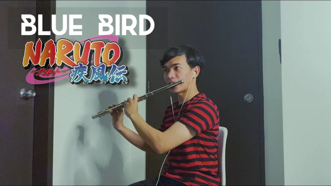 Blue Bird from Naruto - A'Flute Cover 2021 Blue Bird from Naruto - A'Flute Cover 2021