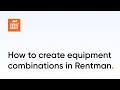 How to create equipment combinations in Rentman